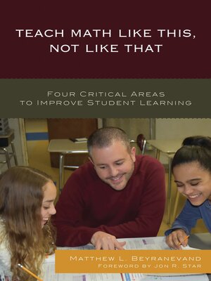cover image of Teach Math Like This, Not Like That